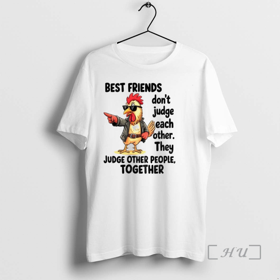 Officials Rooster Best Friends Dont Judge Each Other They Judge Other People Together Premium Shirt Hoodie Sweatshirt