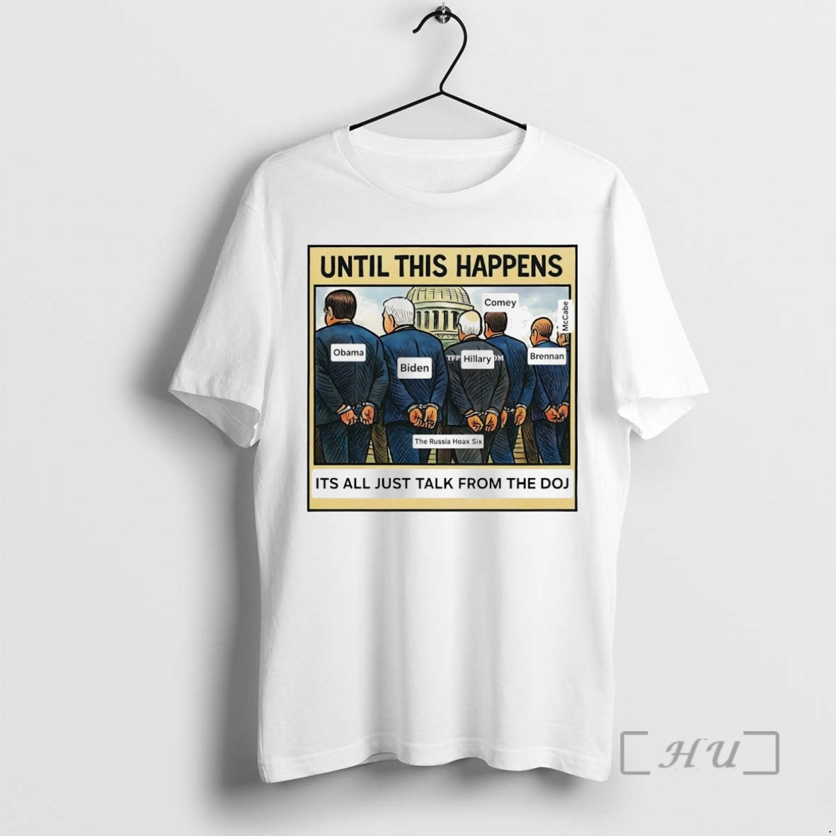 Officials Russia Hoax Six Until This Happens Its All Just Talk From The Doj Premium Shirt Hoodie Sweatshirt | PurePodTees.com