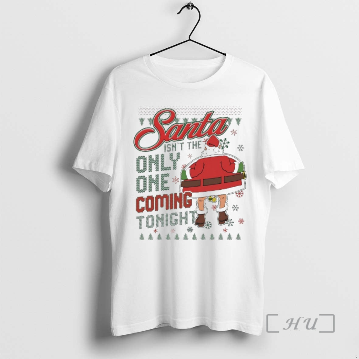Officials Santa Isnt The Only One Coming Tonight Christmas Ugly Shirt Hoodie Sweatshirt | PurePodTees.com