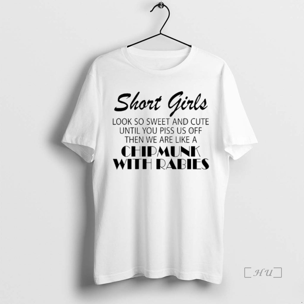 Officials Short Girls Look So Sweet And Cute Until You Piss Us Off Then We Shirt Hoodie Sweatshirt | PurePodTees.com