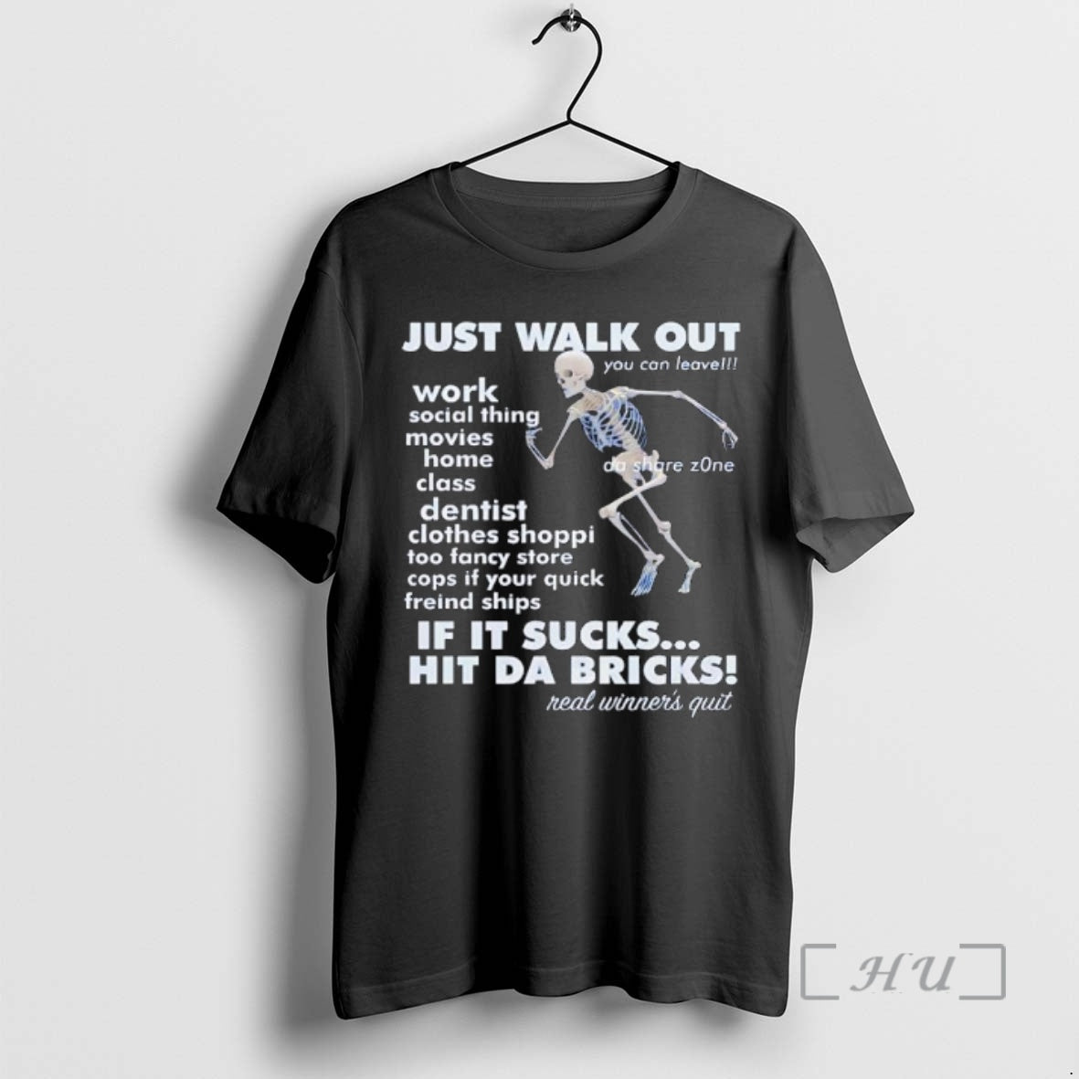 Officials Skeleton Just Walk Out Hit Da Bricks Shirt Hoodie Sweatshirt | PurePodTees.com