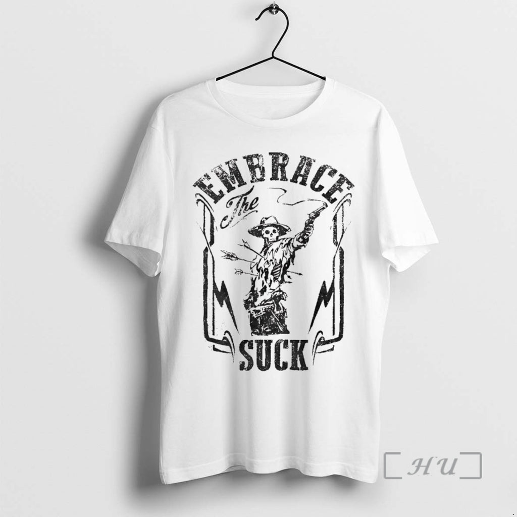Officials Skeleton Embrace The Suck Shirt Hoodie Sweatshirt | PurePodTees.com