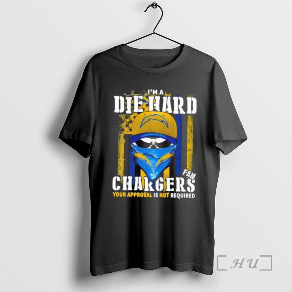 Officials Skull Im Die Hard Los Angeles Chargers Fan Your Approval Is Not Required Premium Shirt Hoodie Sweatshirt