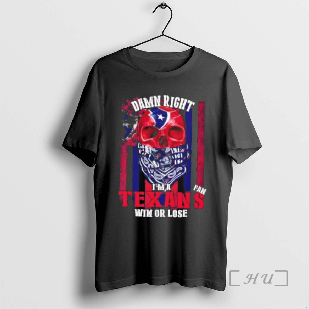 Officials Skull Damn Right Im A Houston Texans Fan Win Or Lose Us Flag Premium Shirt Hoodie Sweatshirt | PurePodTees.com