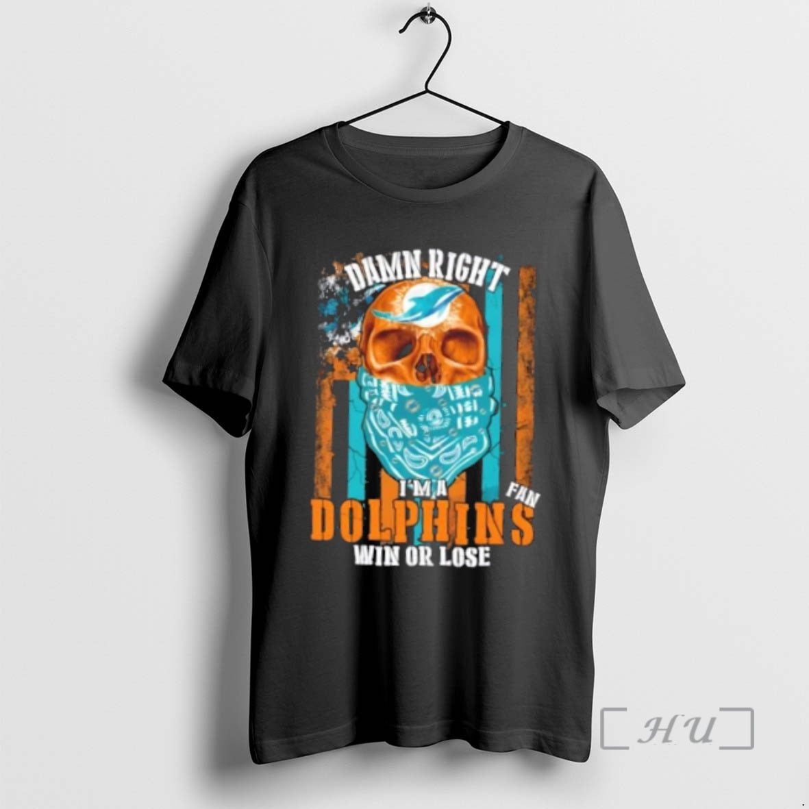 Officials Skull Damn Right Im A Miami Dolphins Fan Win Or Lose Us Flag Premium Shirt Hoodie Sweatshirt | PurePodTees.com