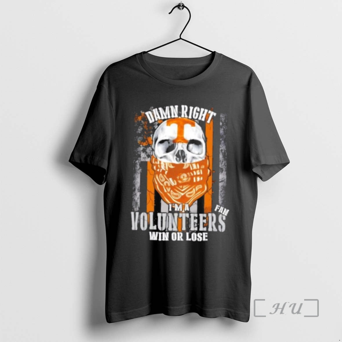 Officials Skull Damn Right Im A Tennessee Volunteers Fan Win Or Lose Us Flag Premium Shirt Hoodie Sweatshirt