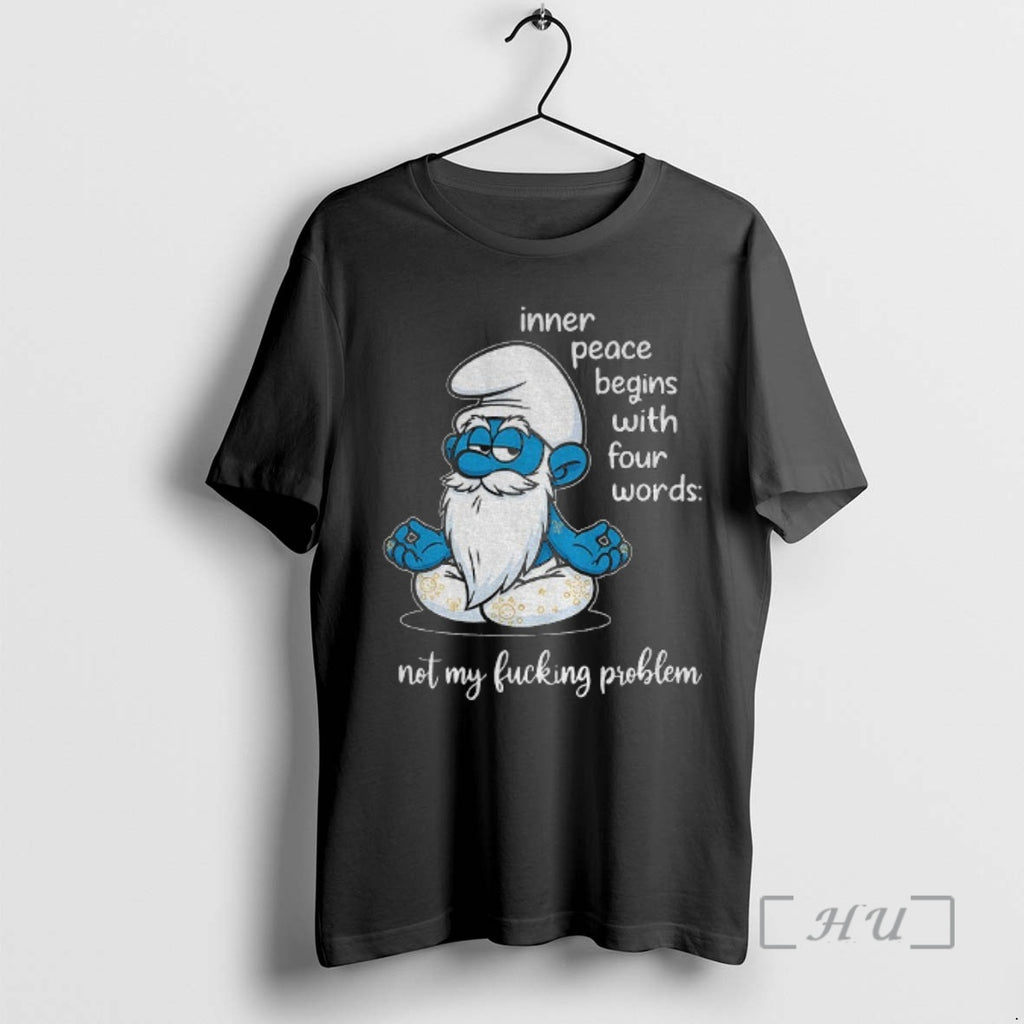 Officials Smurf Yoga Inner Peace Begins With Four Words Not My Fucking Problem Premium Shirt Hoodie Sweatshirt