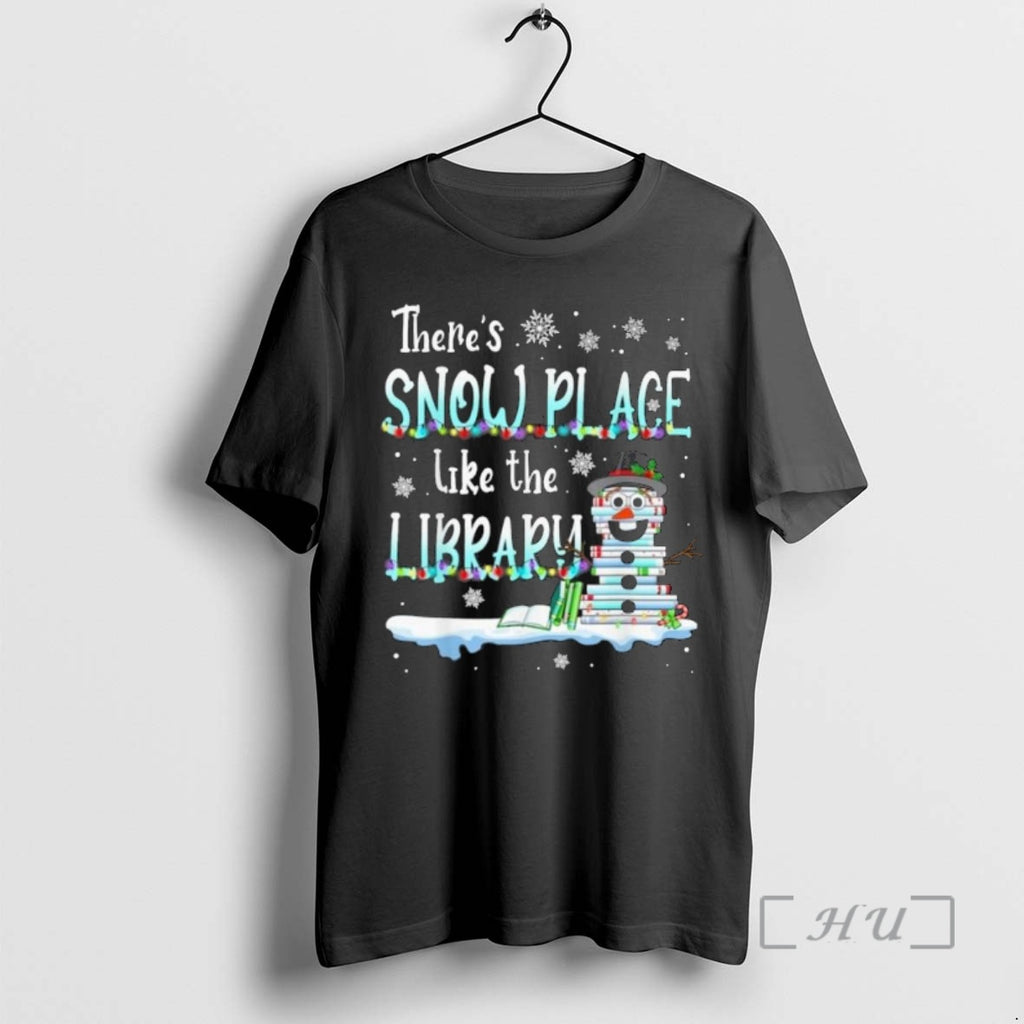 Officials Snowman Theres Snow Place Library Merry Christmas Shirt Hoodie Sweatshirt | PurePodTees.com