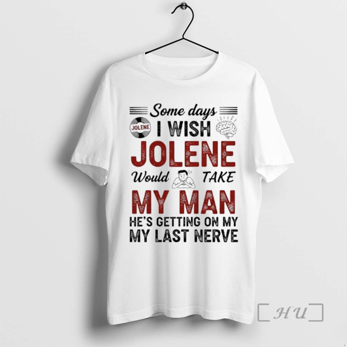 Officials Some Days I Wish Jolene Would Take My Man Hes Getting On My My Shirt Hoodie Sweatshirt | PurePodTees.com