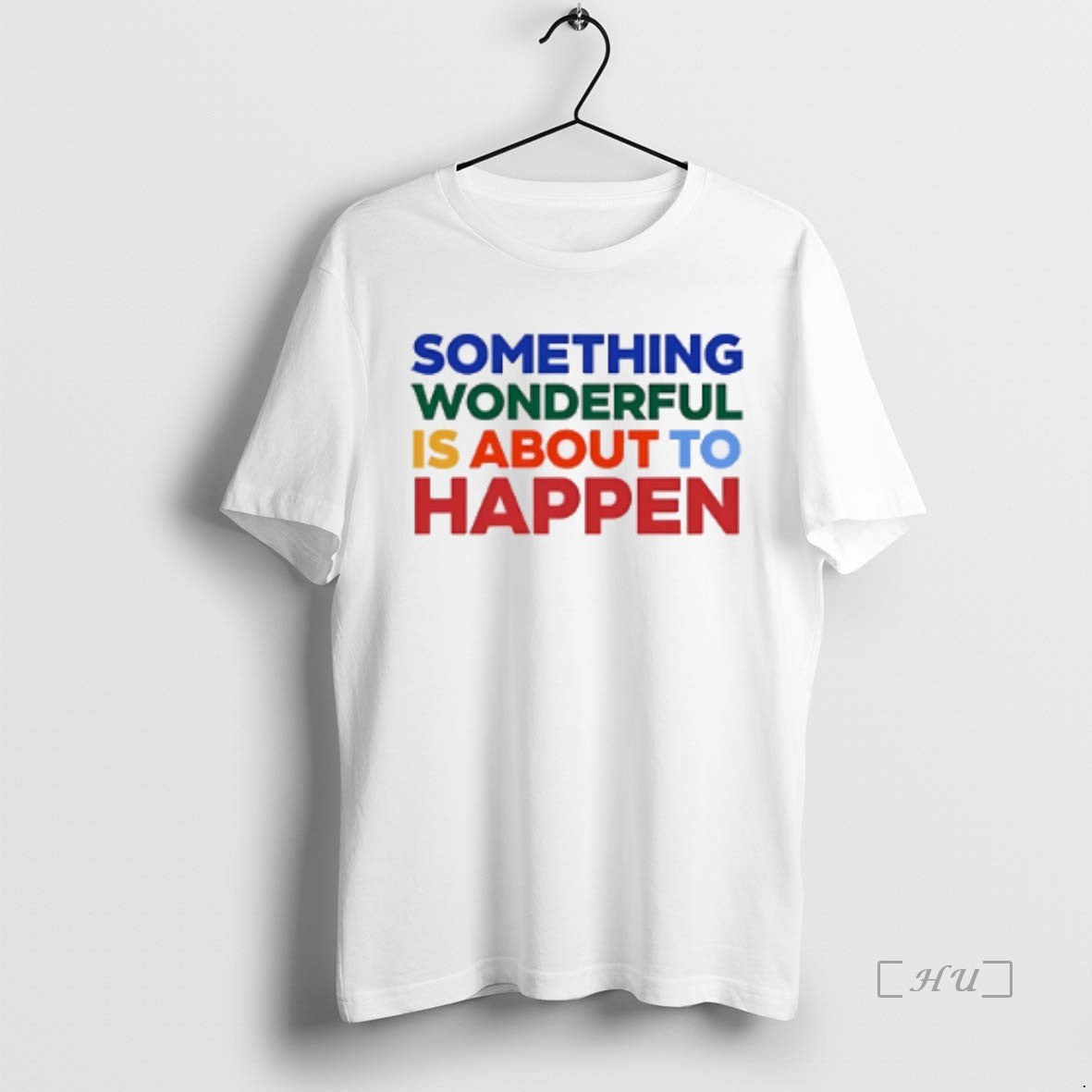 Officials Something Wonderful Is About To Happen Shirt Hoodie Sweatshirt | PurePodTees.com