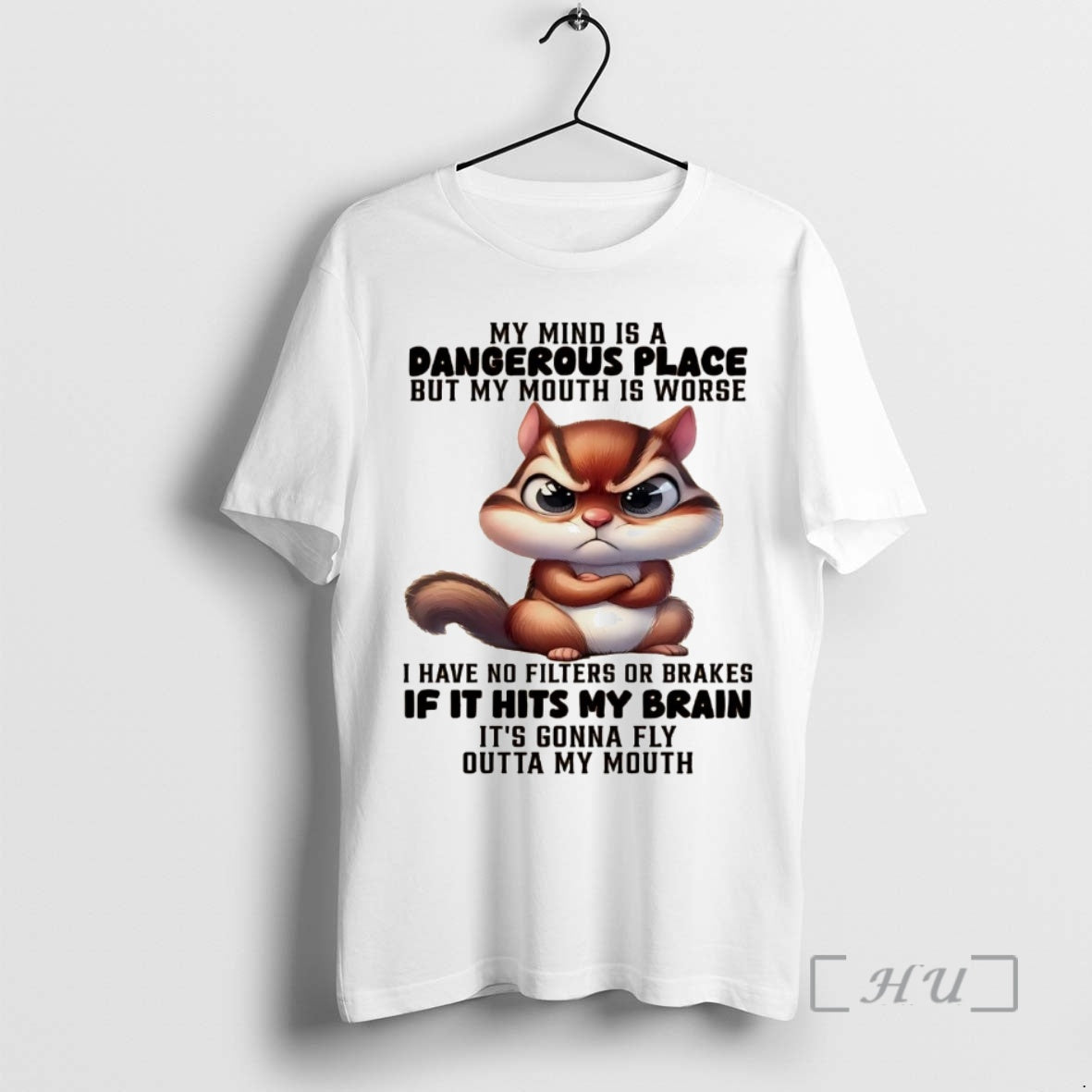 Officials Squirrel My Mind Is A Dangerous Place But My Mouth Is Worse Premium Shirt Hoodie Sweatshirt | PurePodTees.com