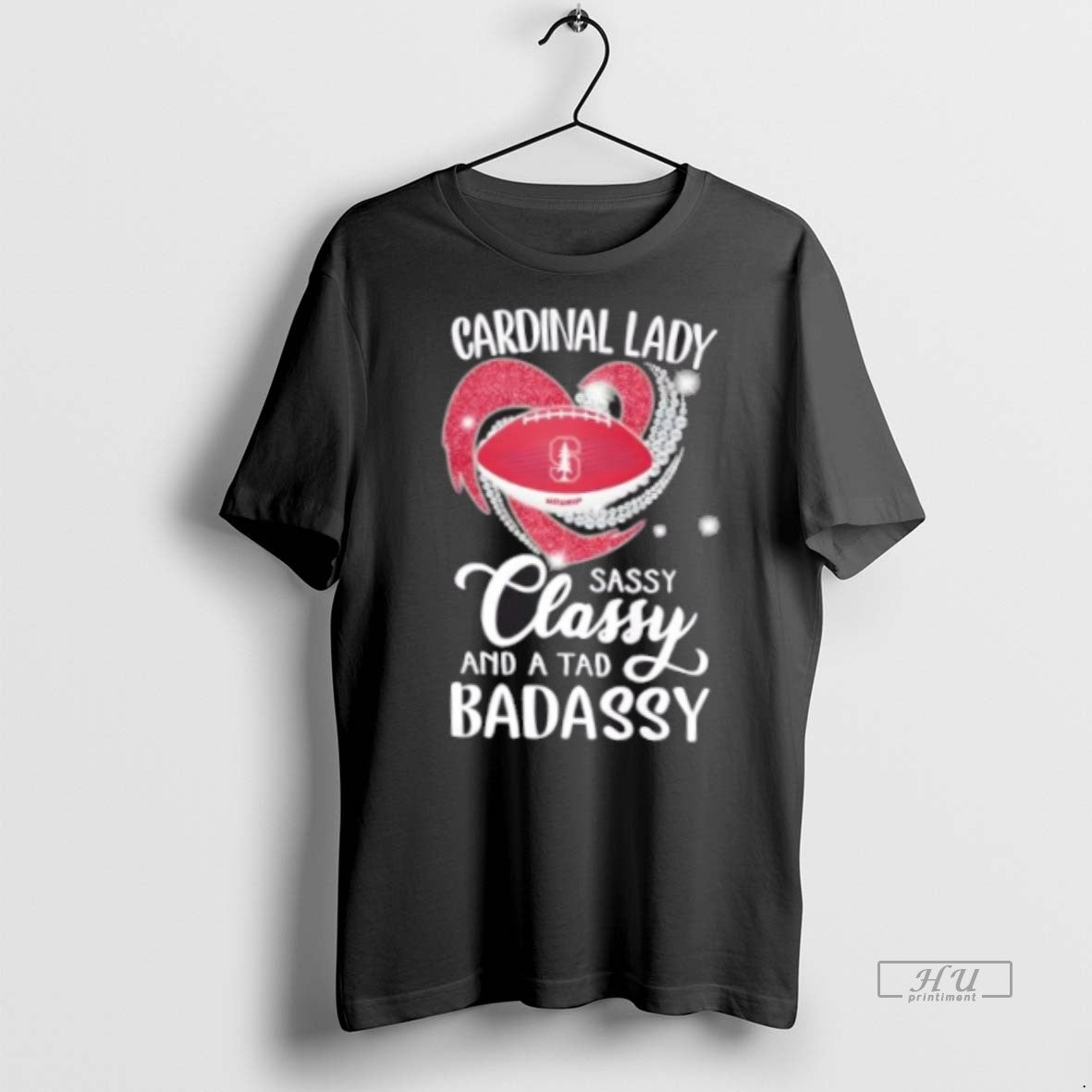 Officials Stanford Cardinal Lady Sassy Classy And A Tad Badassy Diamond Heart Premium Shirt Hoodie Sweatshirt