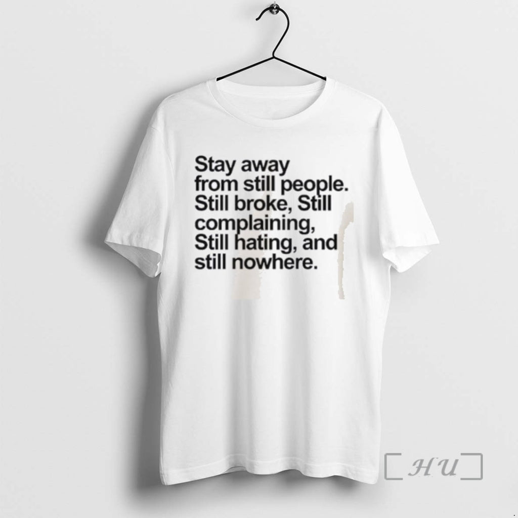 Officials Stay Away From Still People Still Broke Still Complaining Still Hating And Still Nowhere