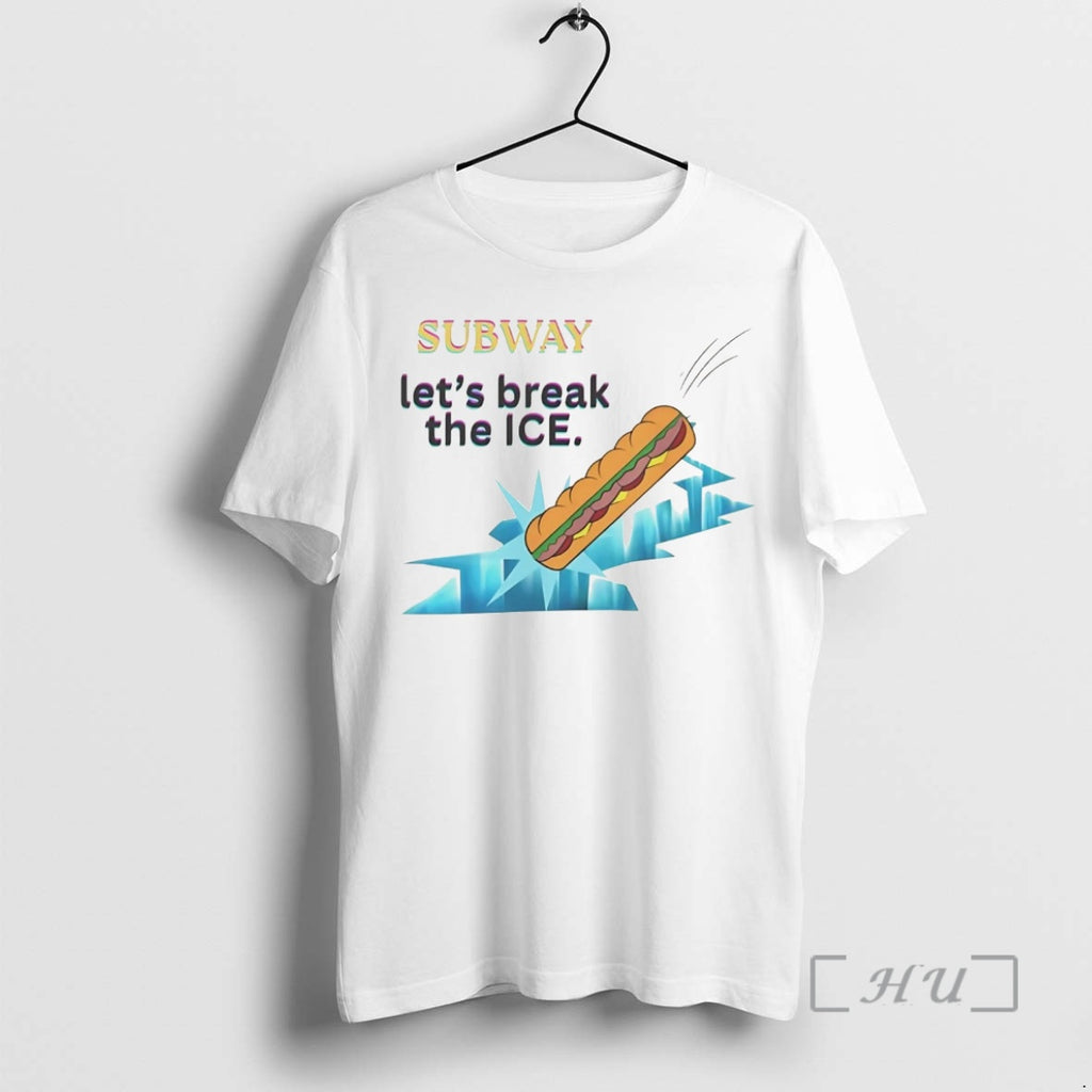 Officials Subway Lets Break The Ice Shirt Hoodie Sweatshirt | PurePodTees.com