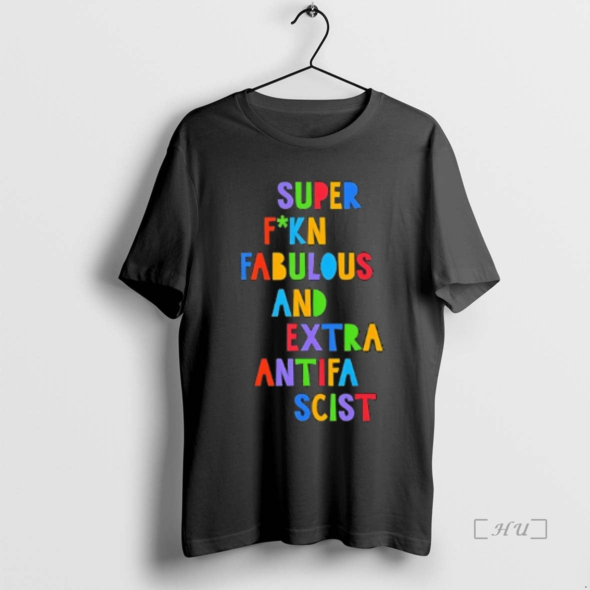 Officials Super Fkn Fabulous And Extra Antifa Scist Shirt Hoodie Sweatshirt | PurePodTees.com