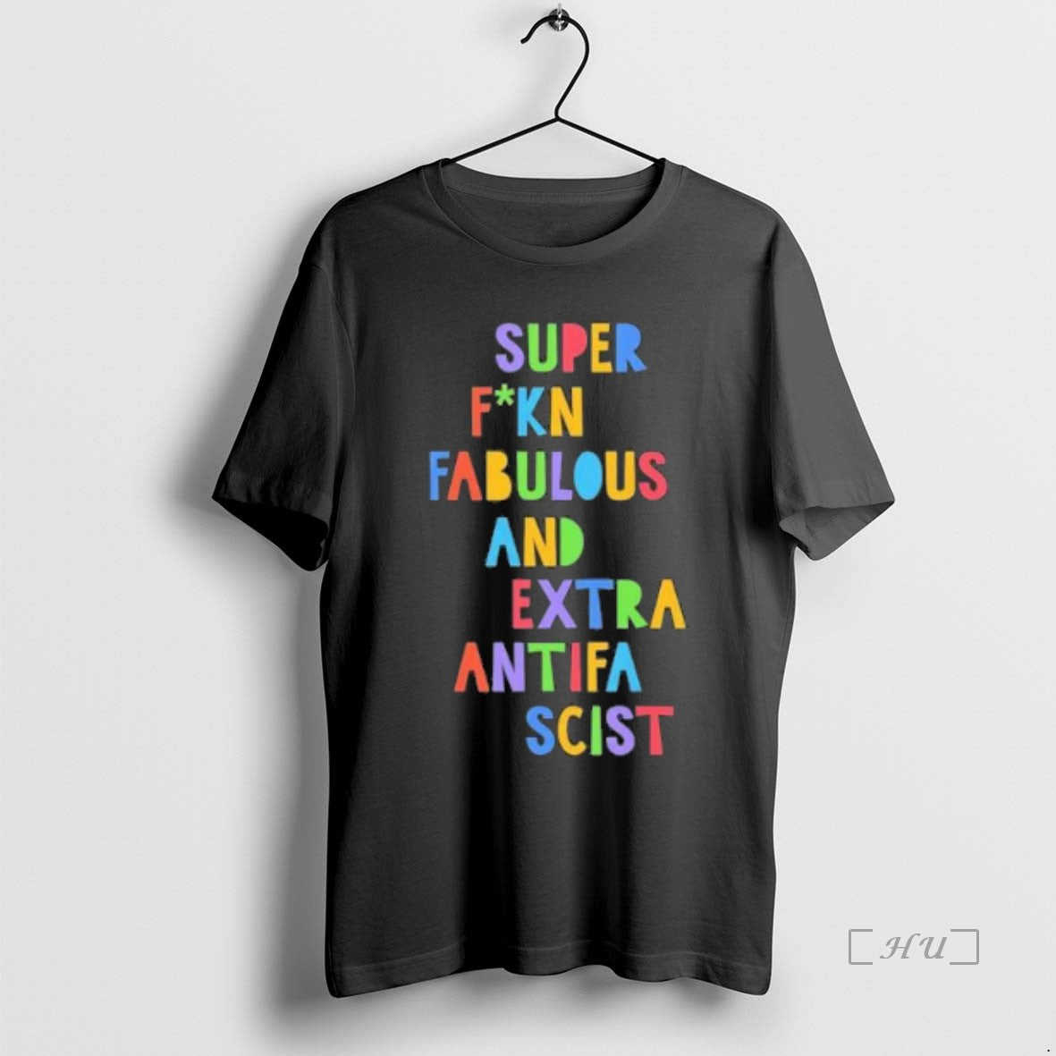 Officials Super Fucking Fabulous And Extra Antifa Scist Shirt Hoodie Sweatshirt | PurePodTees.com