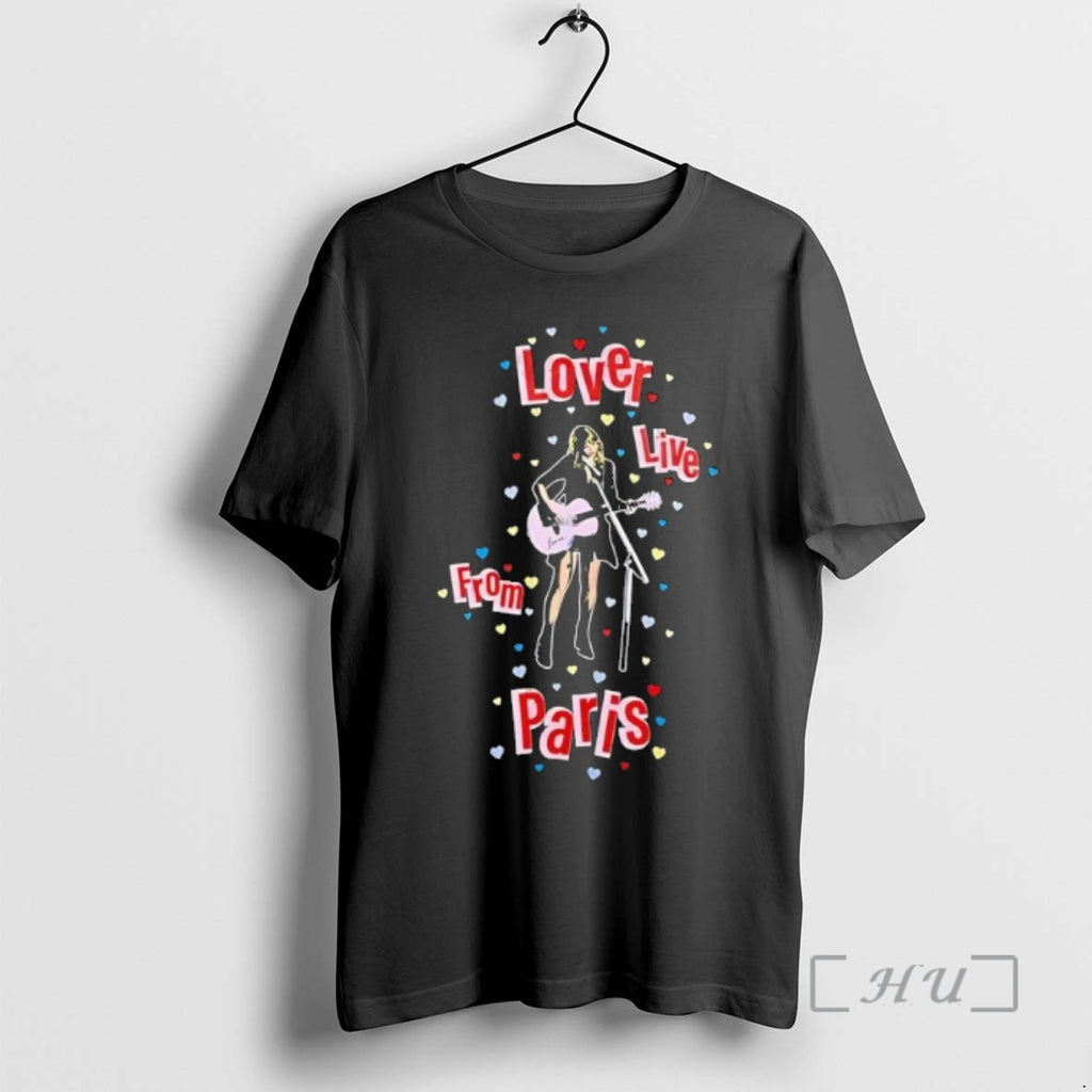 Officials Taylor Lover Live From Paris Black Shirt Hoodie Sweatshirt | PurePodTees.com