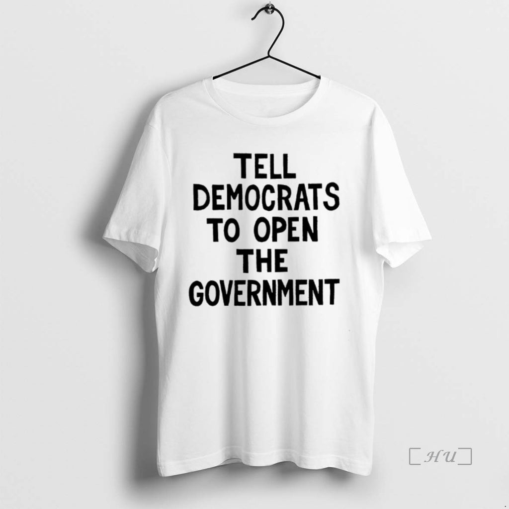 Officials Tell Democrats To Open The Government Shirt Hoodie Sweatshirt | PurePodTees.com
