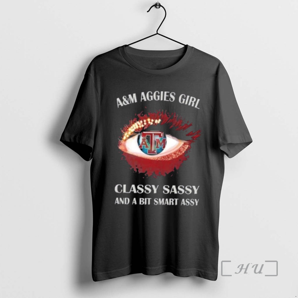 Officials Texas Am Aggies Eye Girl Fans Classy Sassy And A Bit Smart Assy Premium Shirt Hoodie Sweatshirt | PurePodTees.com