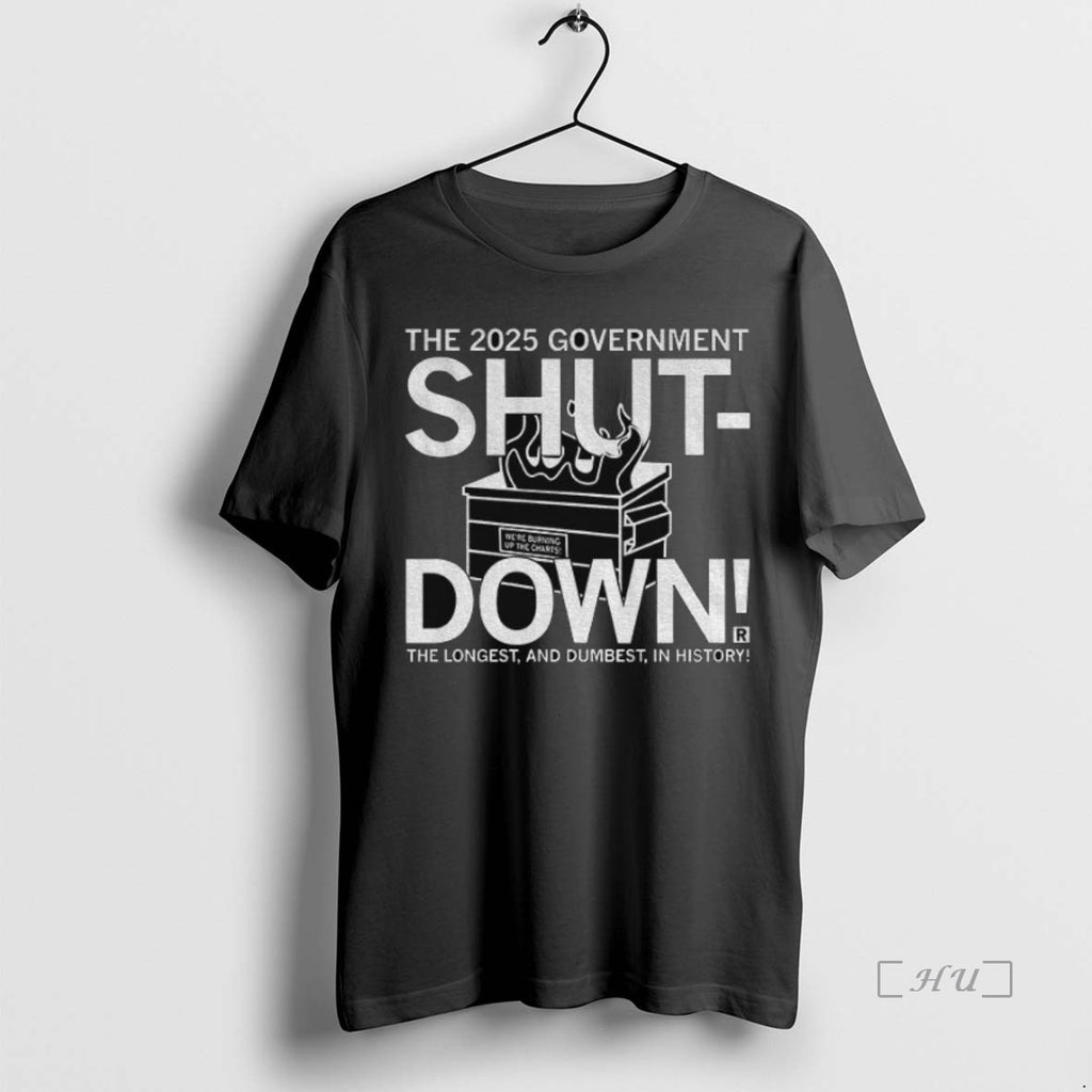 Officials The 2025 Government Shut Down The Longest And Dumbest In History Premium T Shirts Hoodie Sweatshirt