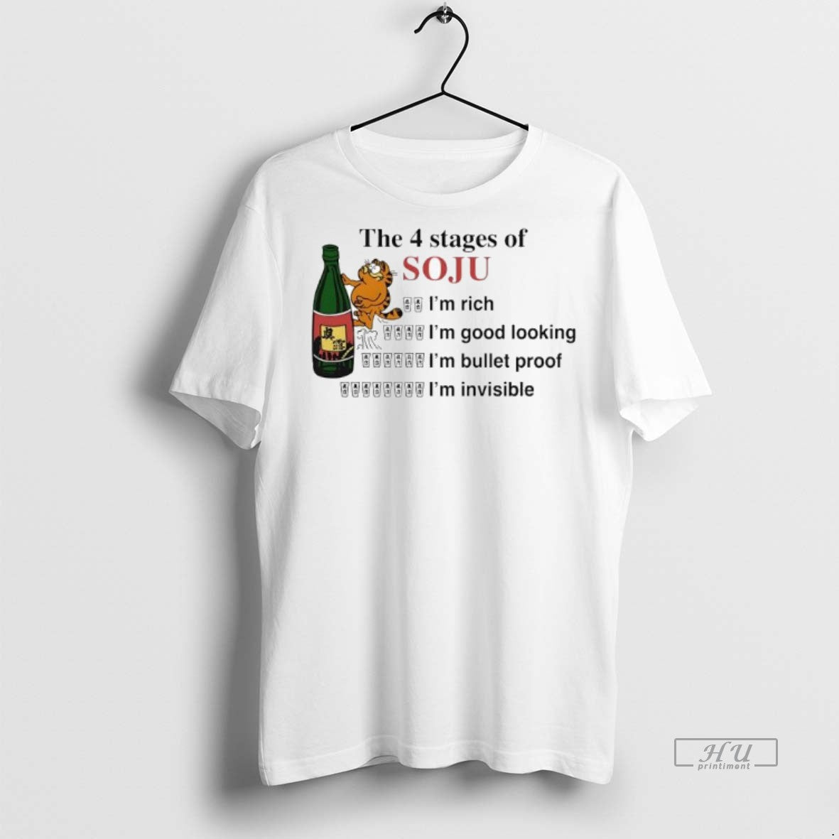 Officials The 4 Stages Of Soju Im Rich Im Good Looking Im Bullet Proof Im Shirt Hoodie Sweatshirt | PurePodTees.com