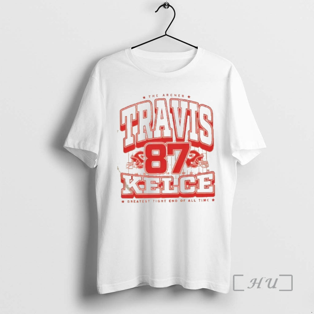 Officials The Archer Travis Kelce 87 Kansas City Chiefs Greatest Tight End Of All Time Shirt Hoodie Sweatshirt