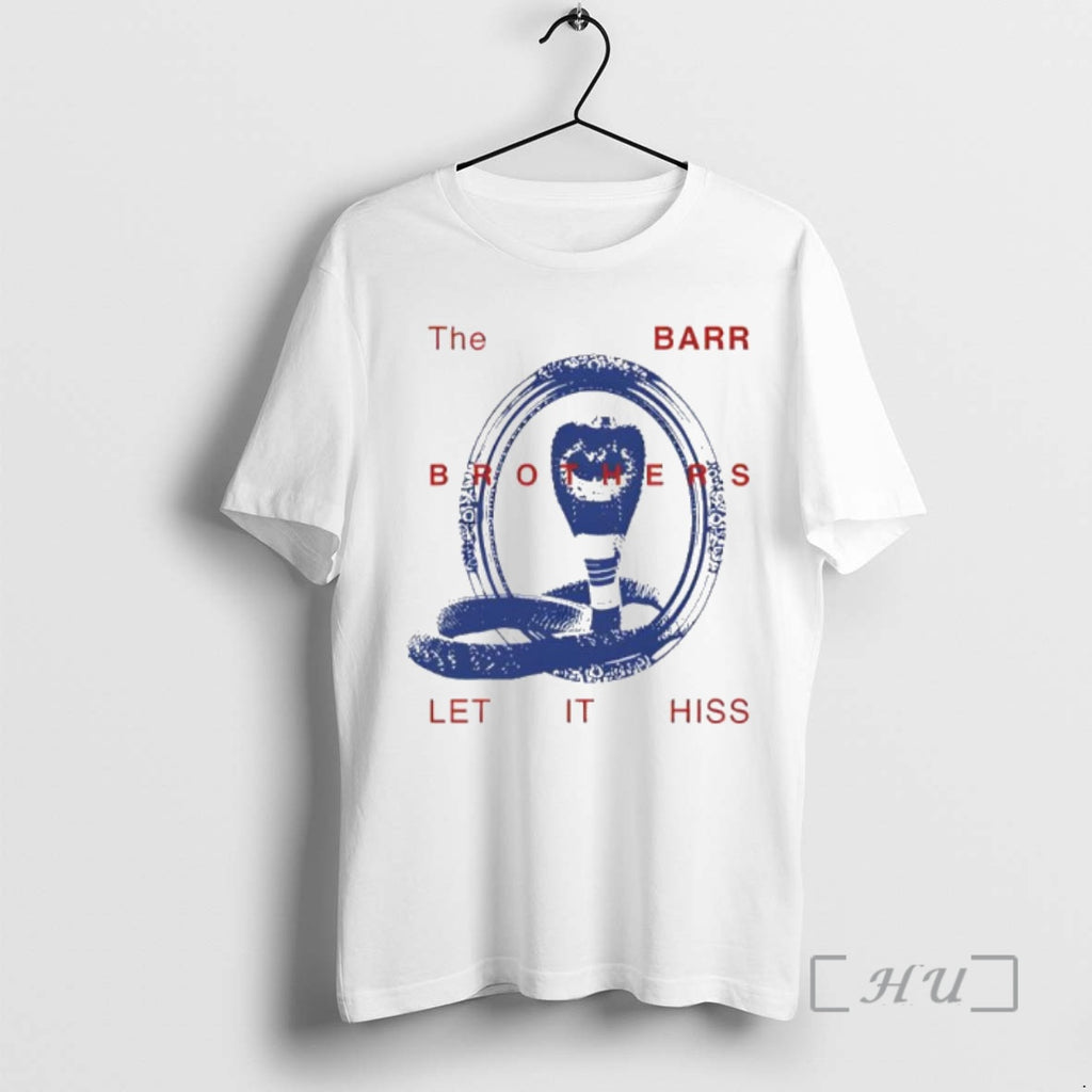 Officials The Barr Brothers Tour Let It Hiss 2025 2026 Shirt Hoodie Sweatshirt | PurePodTees.com