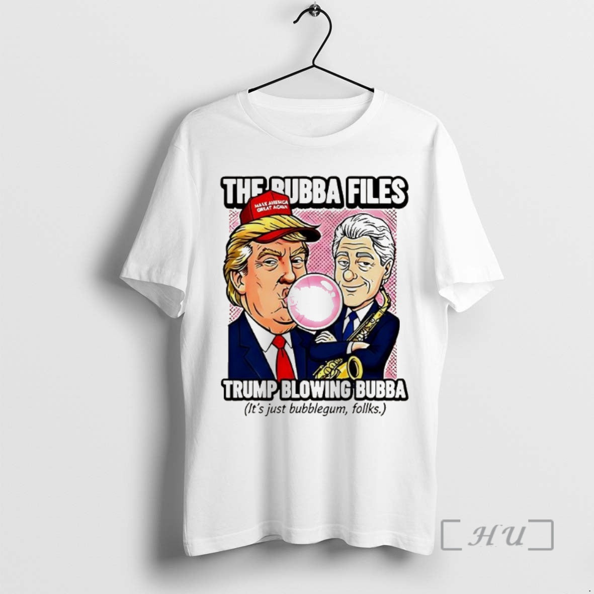 Officials The Bubba Files Trump Blowing Bubba Its Just Bubblegum Folks Sarcastic Premium T Shirts Hoodie Sweatshirt