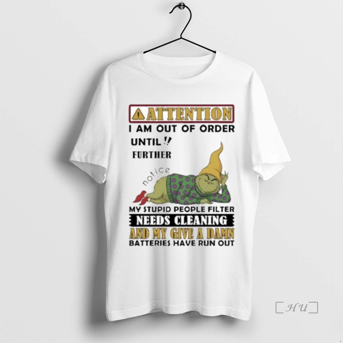 Officials The Grinch Attention I Am Out Of Order Until Further Notice Premium T Shirts Hoodie Sweatshirt | PurePodTees.com