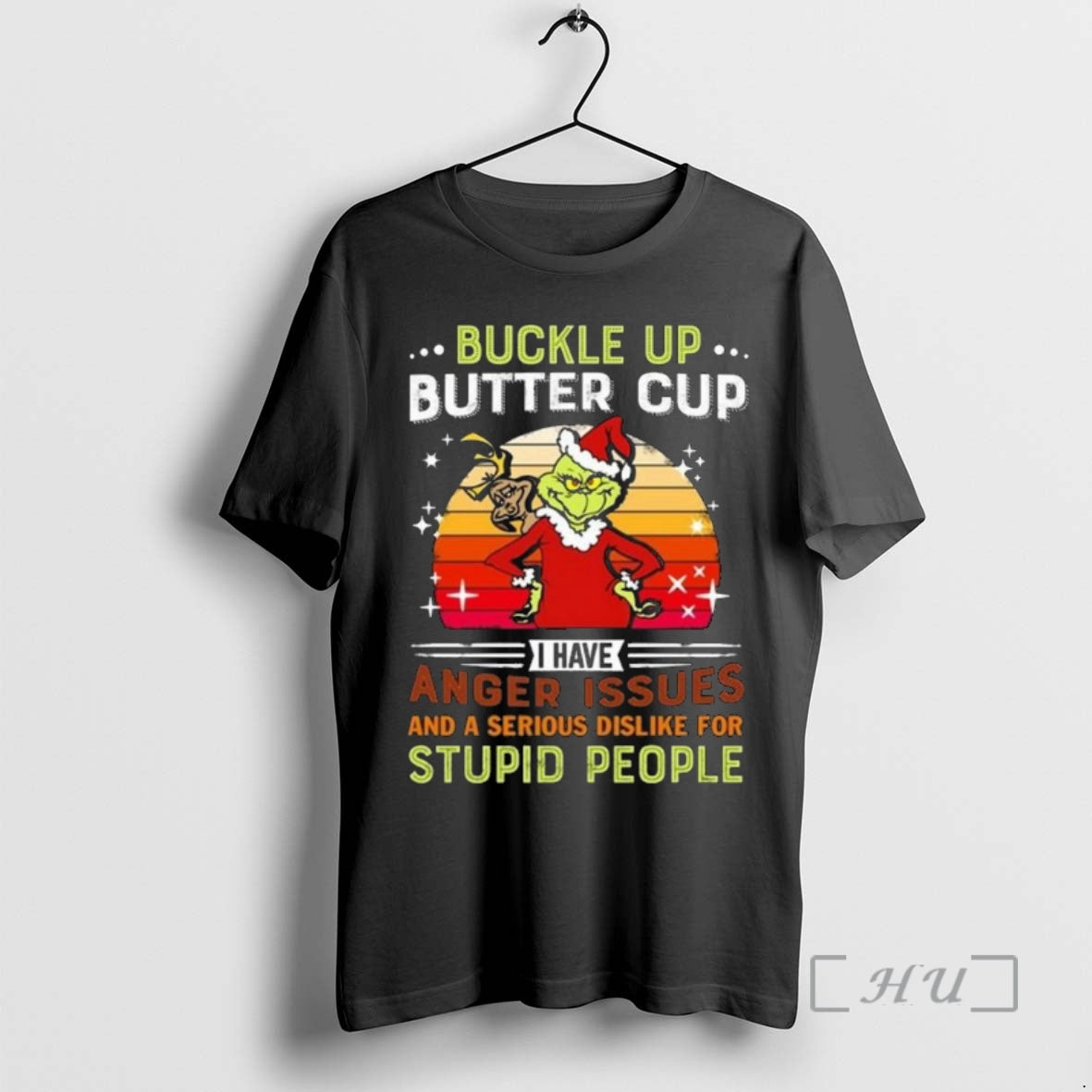 Officials The Grinch Buckle Up Butter Cup I Have Anger Issues And A Serious Dislike Shirt Hoodie Sweatshirt | PurePodTees.com