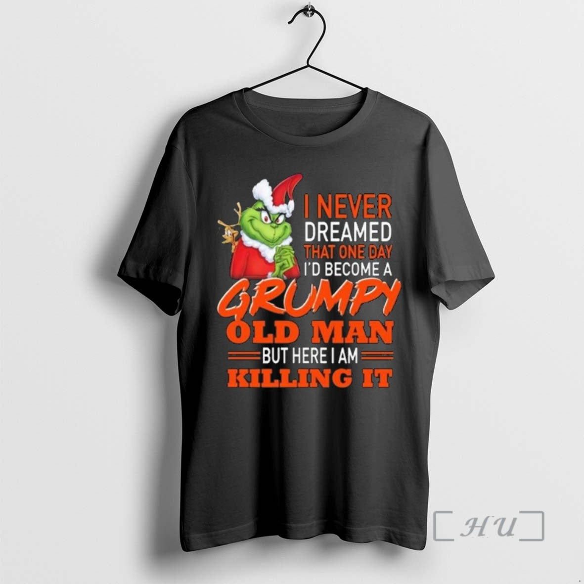 Officials The Grinch I Never Dreamed That One Day Id Become A Grumpy Old Man Shirt Hoodie Sweatshirt | PurePodTees.com