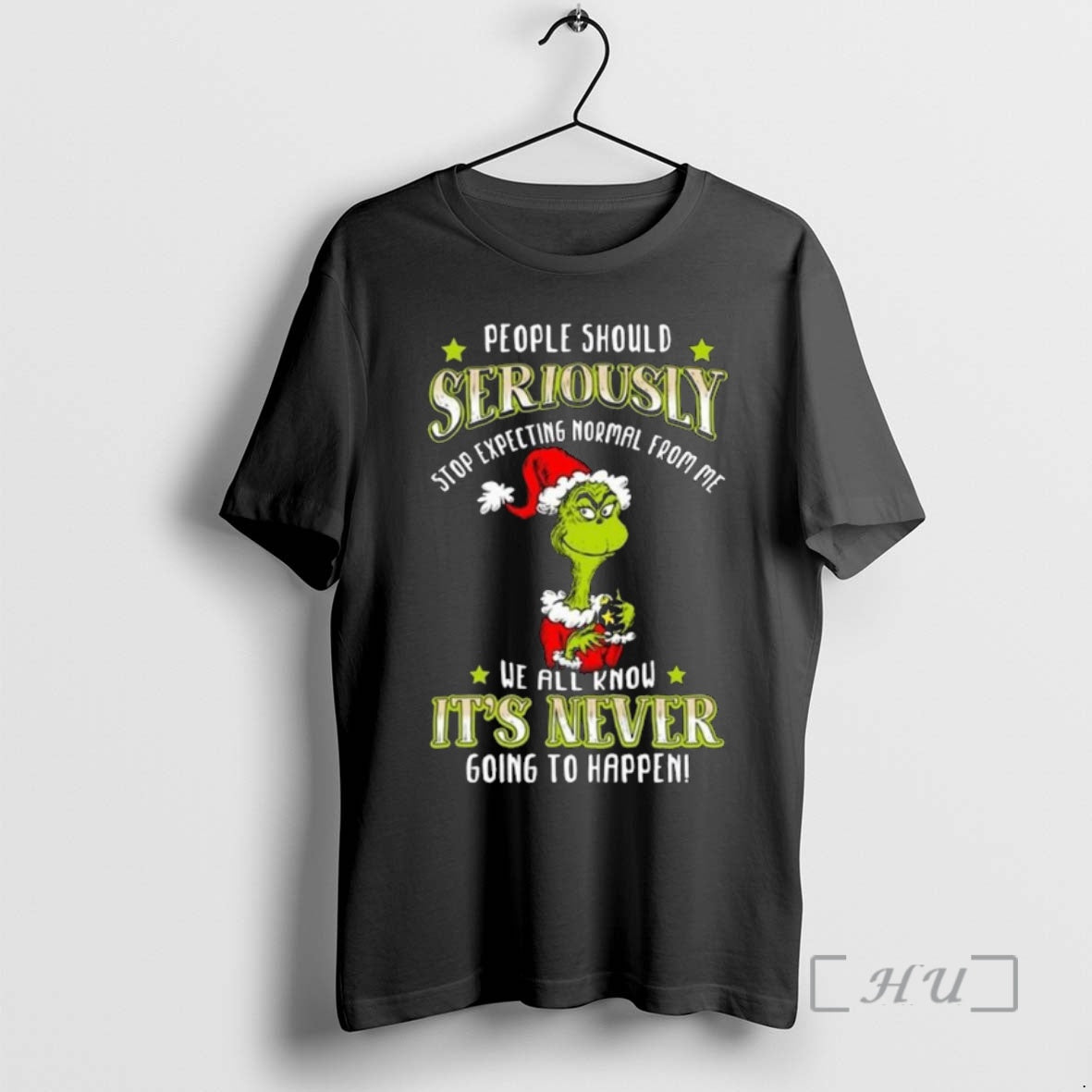 Officials The Grinch People Should Seriously Stop Expecting Normal From Me We All Know Its Shirt Hoodie Sweatshirt