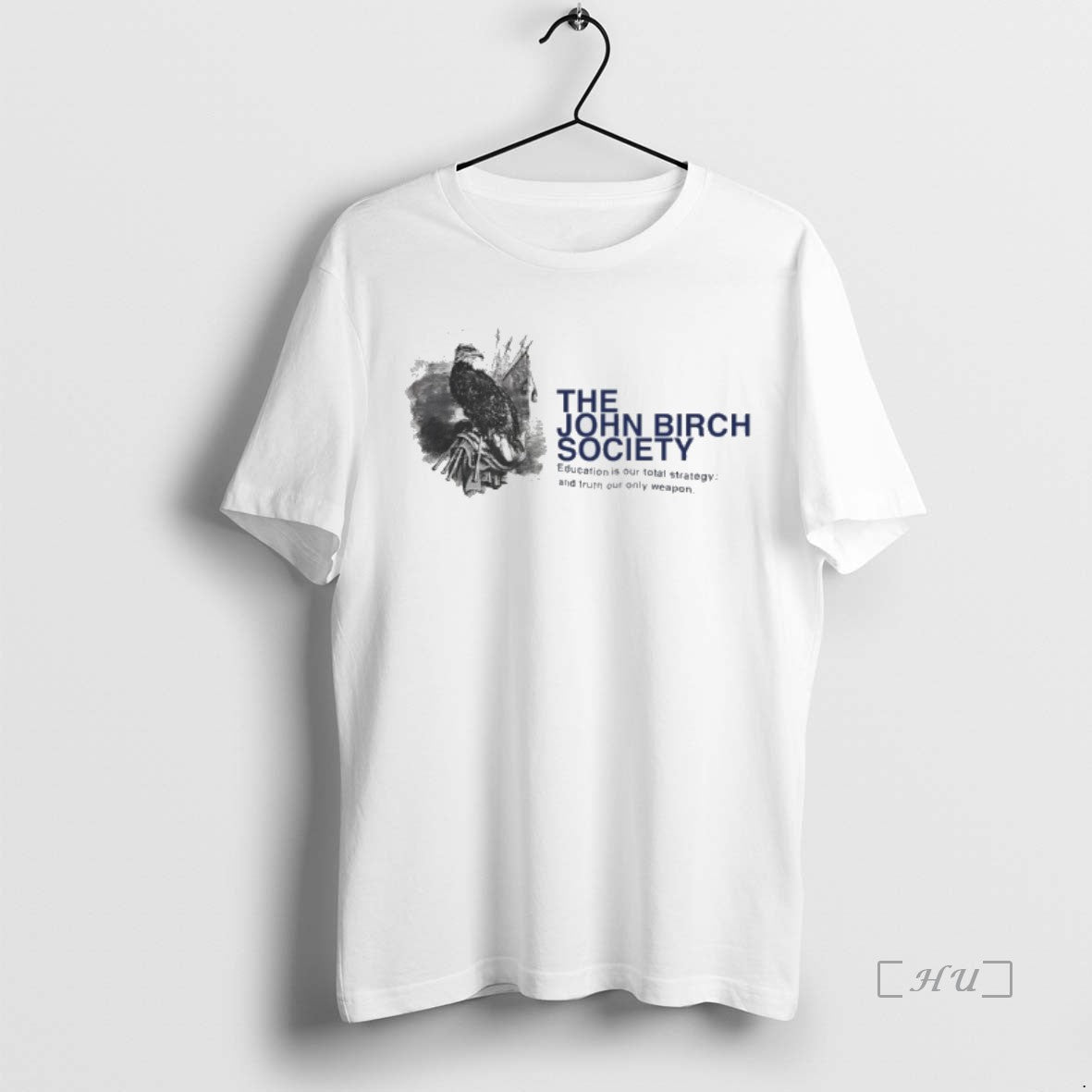 Officials The John Birch Society Education Is Our Total Strategy And Truth Our Only Weapon Shirt Hoodie Sweatshirt