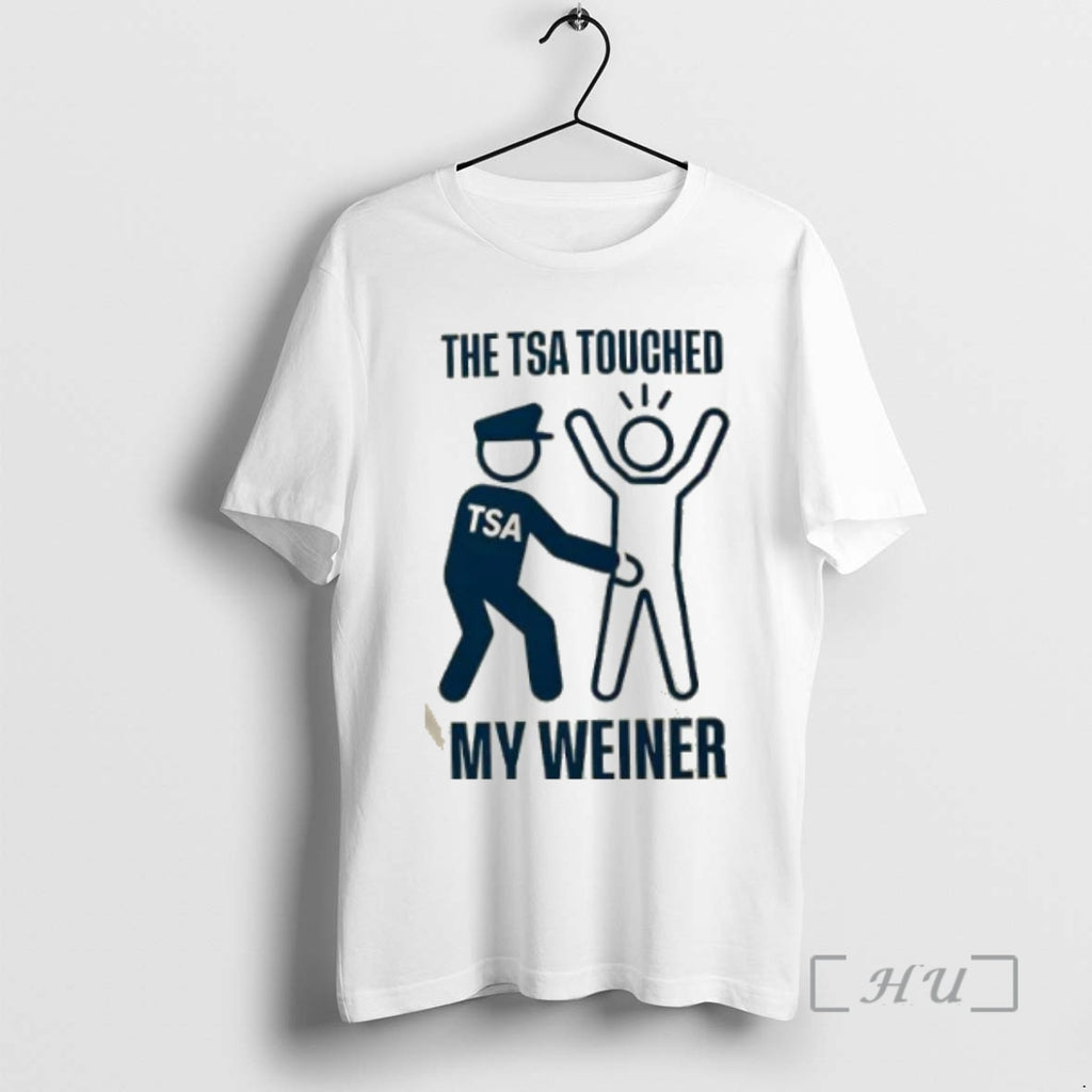 Officials The Tsa Touched My Weiner Shirt Hoodie Sweatshirt | PurePodTees.com