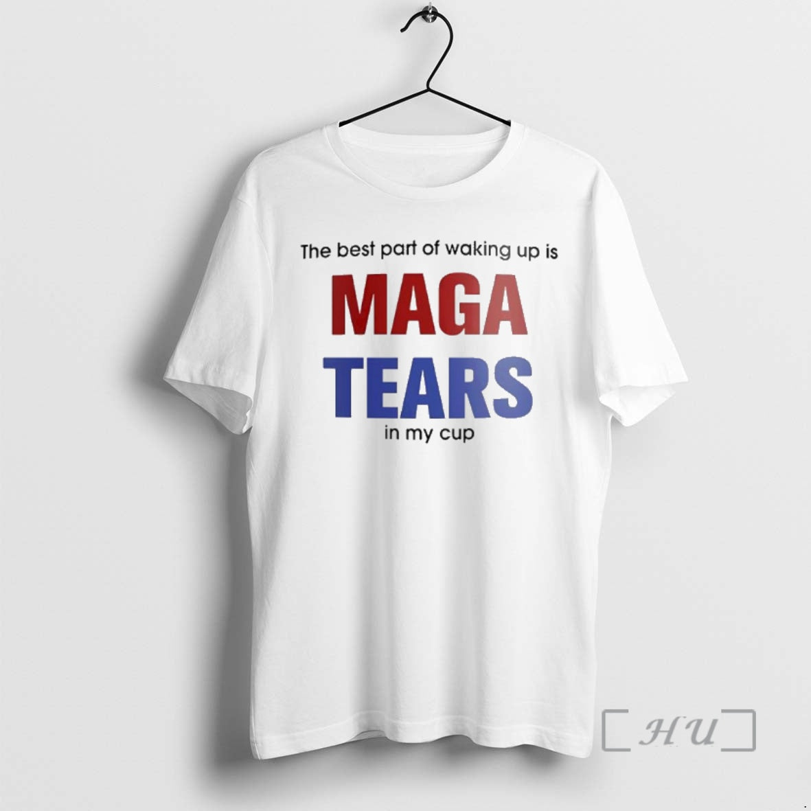 Officials The Best Part Of Waking Up Is Maga Tears In My Cup Premium Shirt Hoodie Sweatshirt | PurePodTees.com