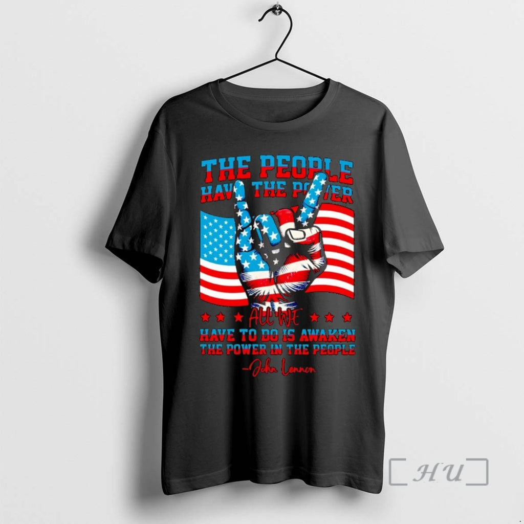 Officials The People Have The Power All We Have To Do Is Awaken Premium Shirt Hoodie Sweatshirt | PurePodTees.com