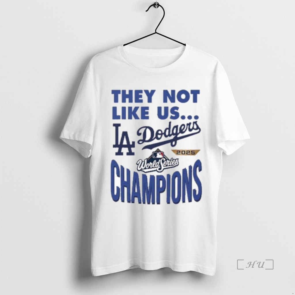 Officials They Not Like Us Dodgers 2025 World Series Champions Shirt Hoodie Sweatshirt | PurePodTees.com