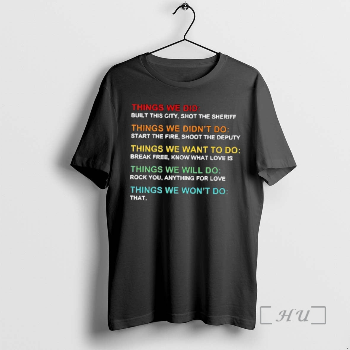 Officials Things We Did Didnt Want Will Wont Do Shirt Hoodie Sweatshirt | PurePodTees.com