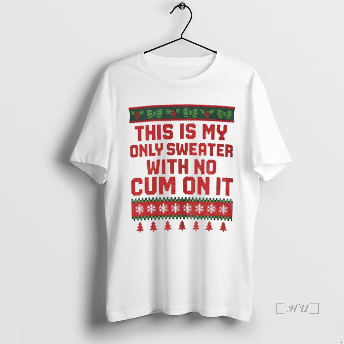 Officials This Is My Only With No Cum On It Merry Christmas Premium T Shirts Hoodie Sweatshirt | PurePodTees.com