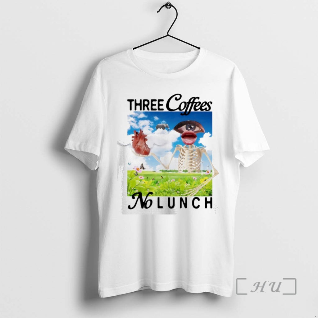 Officials Three Coffees No Lunch T Shirt Sweater