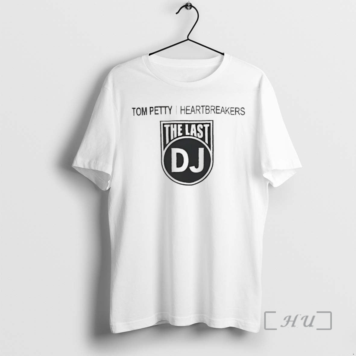 Officials Tom Petty I Heartbreakers The Last Dj Shirt Hoodie Sweatshirt | PurePodTees.com