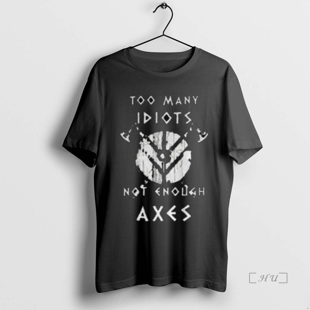 Officials Too Many Idiots Not Enough Axes Retro Shirt Hoodie Sweatshirt | PurePodTees.com