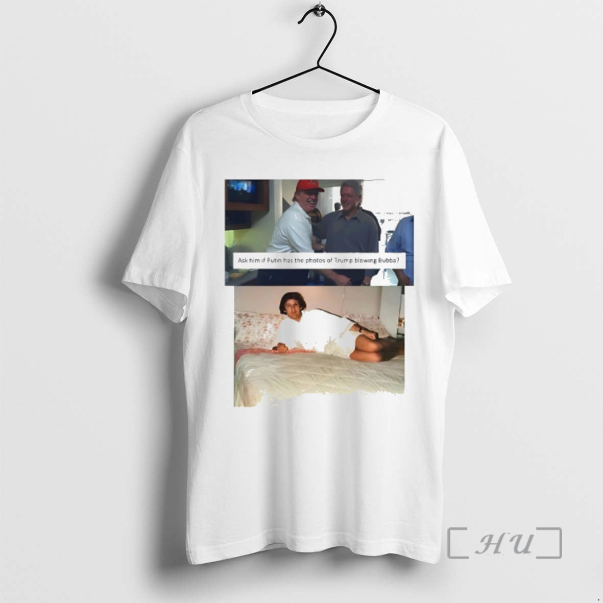 Officials Trump Bill Clinton Bubba Ask Him If Putin Has The Photos Of Trump Blowing Shirt Hoodie Sweatshirt | PurePodTees.com