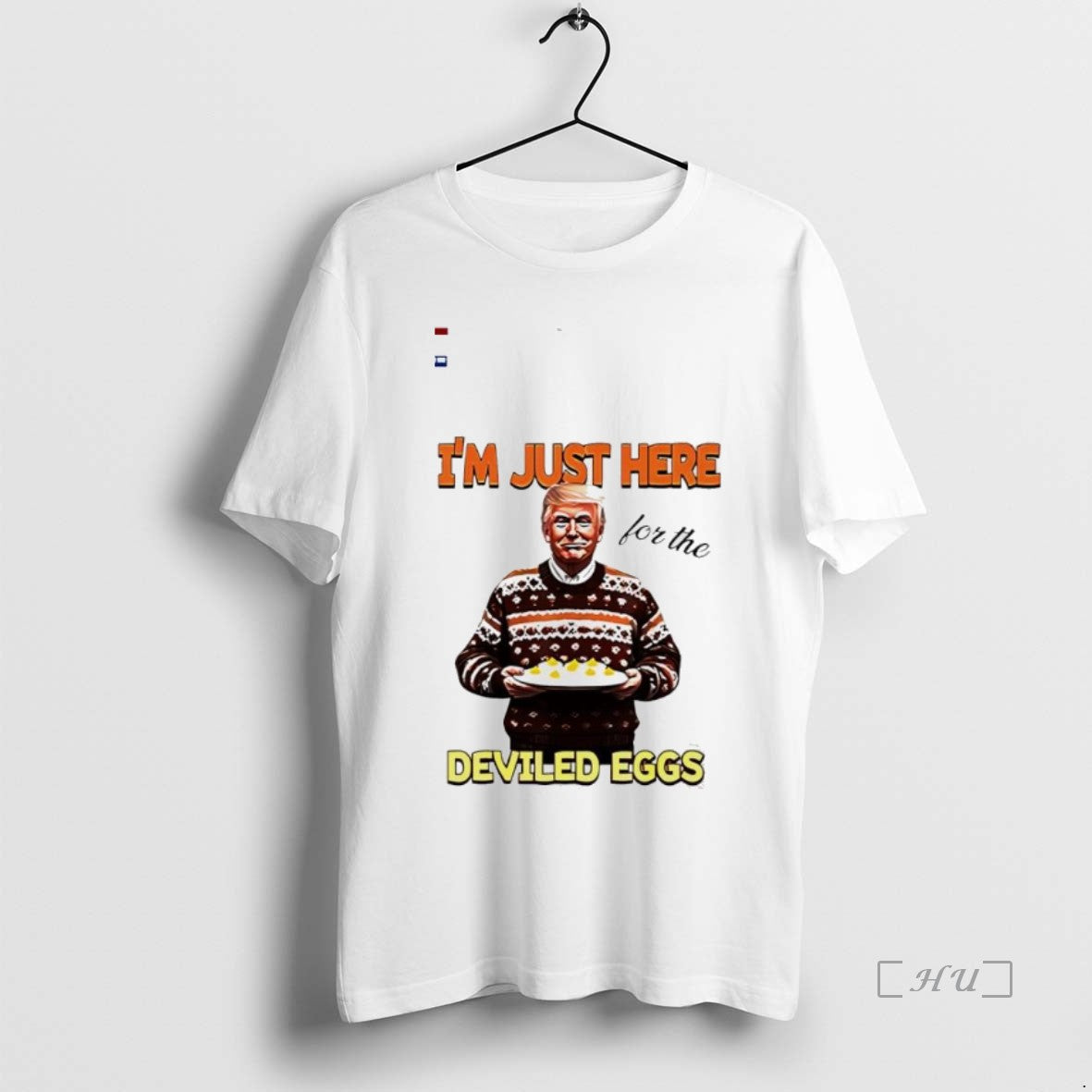 Officials Trump Thanksgiving Im Just Here For The Deviled Eggs Shirt Hoodie Sweatshirt | PurePodTees.com