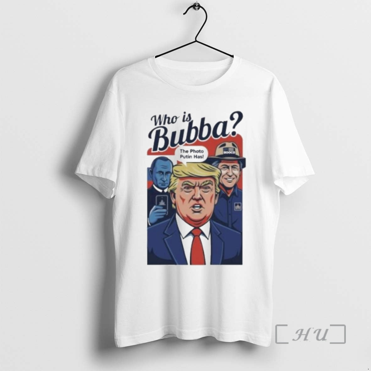 Officials Trump Who Is Bubba The Photo Putin Has 2025 Circle White Premium T Shirts Hoodie Sweatshirt | PurePodTees.com