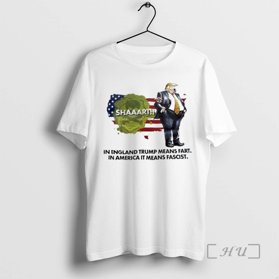 Officials Trump In England Trump Means Fart In American It Means Fascist Shirt Hoodie Sweatshirt | PurePodTees.com