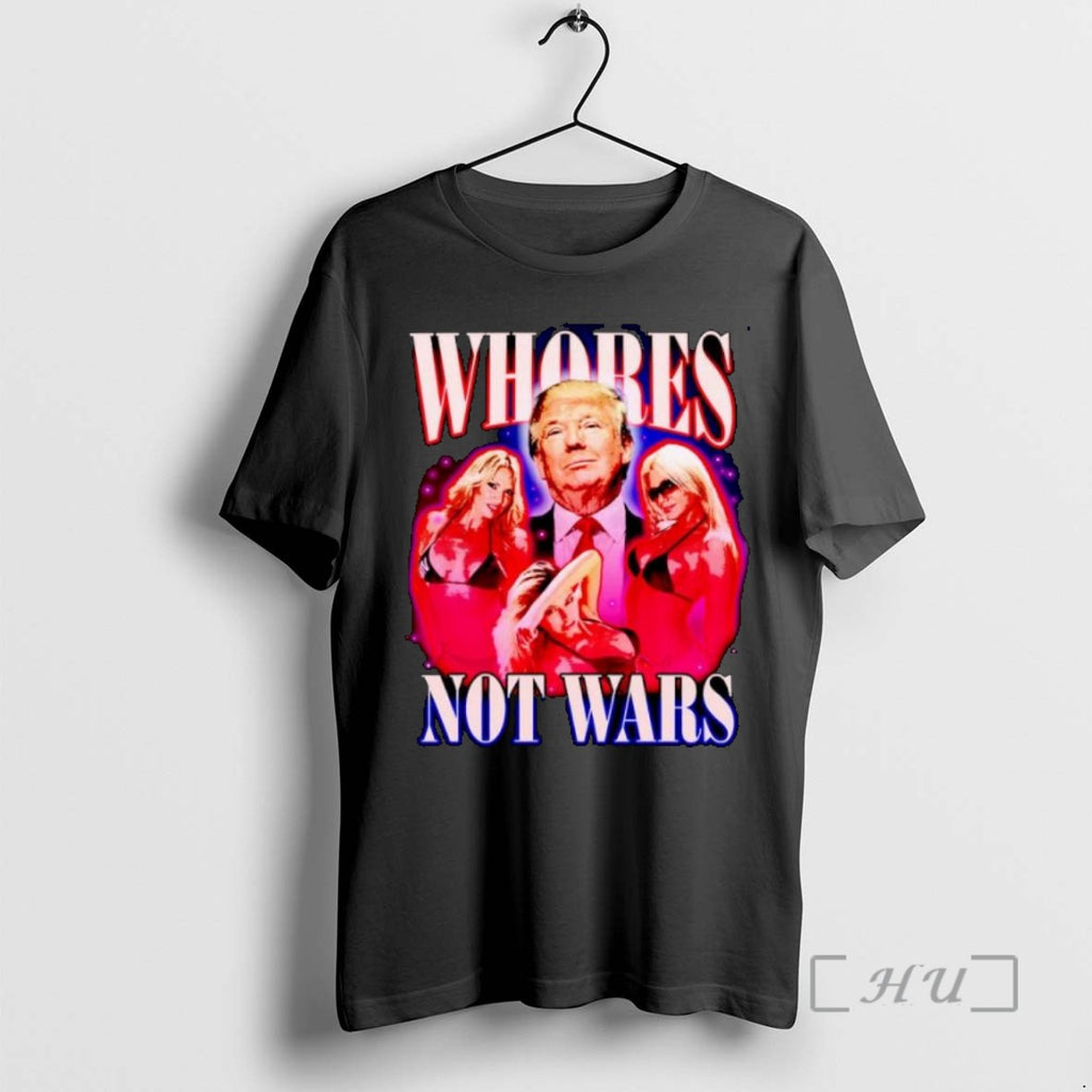 Officials Trump Whores Not Wars Ornaments T Shirt Sweater
