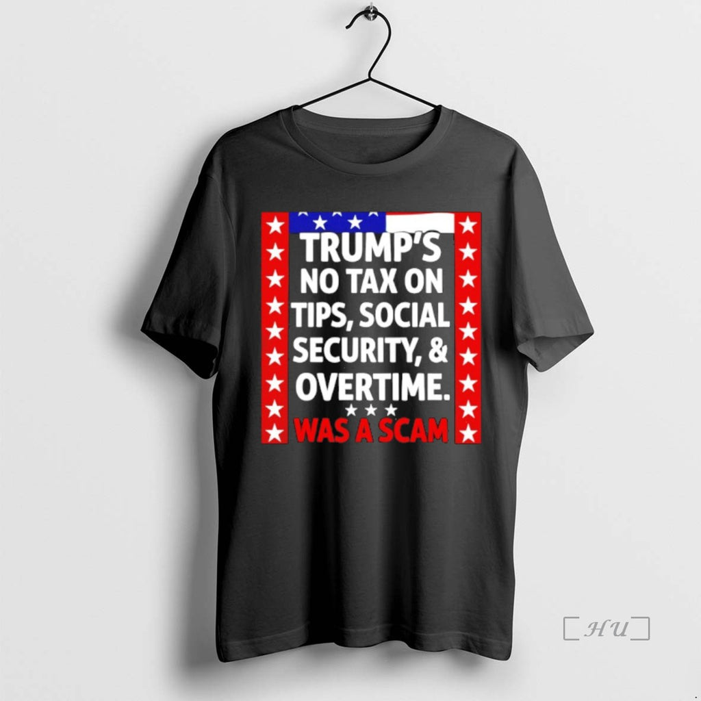 Officials Trumps No Tax On Tips Social Security And Overtime Was A Scam Premium Shirt Hoodie Sweatshirt | PurePodTees.com