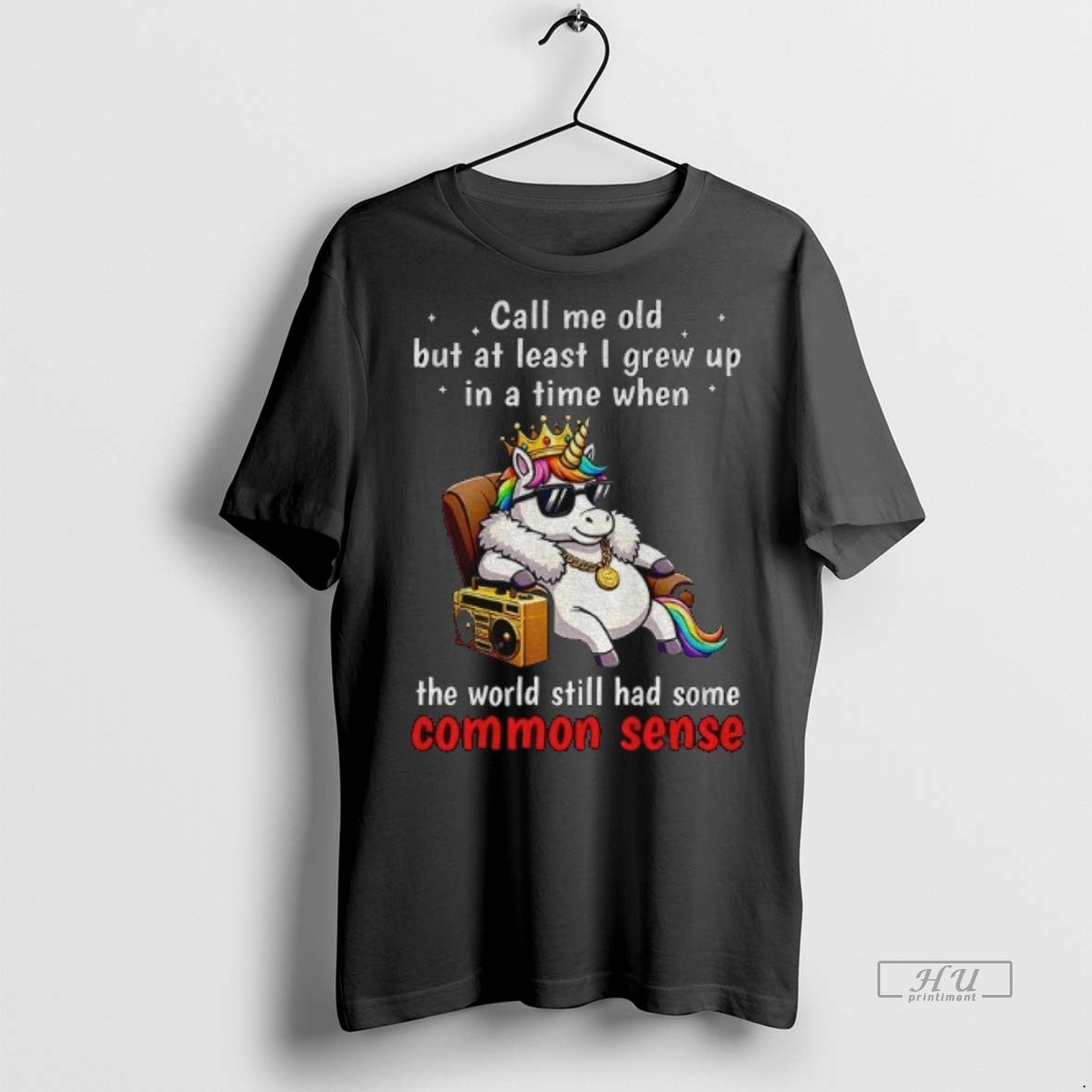 Officials Unicorn Call Me Old But At Least I Grew Up Inatimewhen The World Still Shirt Hoodie Sweatshirt | PurePodTees.com