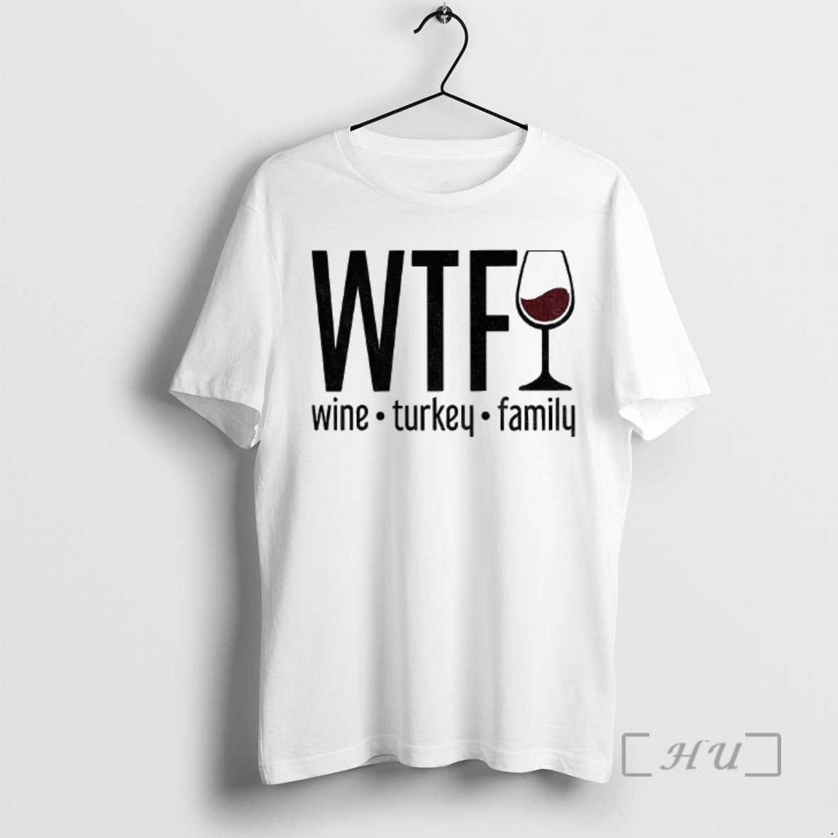 Officials Wtf Wine Turkey Family Trendy Fall Funny Happy Thanksgiving Shirt Hoodie Sweatshirt | PurePodTees.com